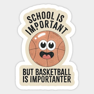 basketball-is-importanter Sticker